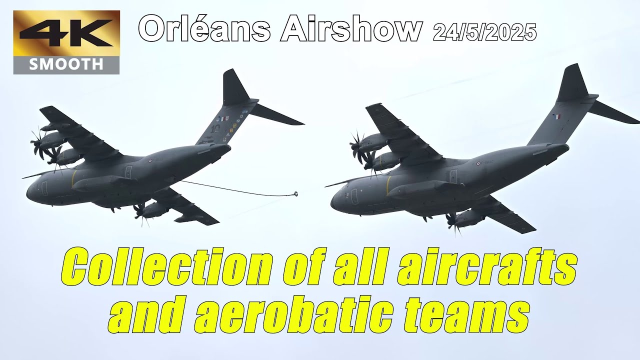 Collections of all aircraft and aerobatic team | Orleans AIrshow 24/5/2025