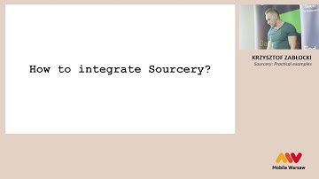 Mobile Warsaw #70 — Krzysztof Zabłocki — Sourcery: Practical examples