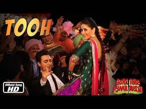 Tooh - Official Song - Gori Tere Pyaar Mein ft. Imran Khan, Kareena Kapoor