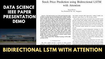 IEEE Paper Presentation | Stock Price Prediction | Bidirectional LSTM with Attention Data Science