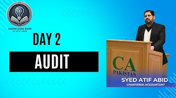 CAF 08 AUDIT CRASH COURSE BY SIR ATIF ABIDI DAY 2 CHAPTER 1