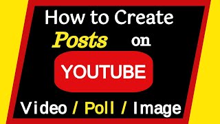 How to Create Posts on YouTube,  Youtube Community Tab, 2020
