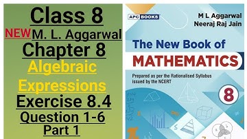 New ml aggarwal class 8 maths chapter 8 (Algebraic Expressions) exercise 8.4 question 1-6 part 1
