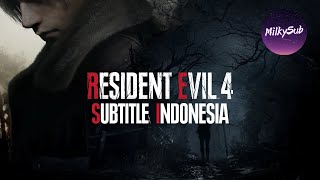 RESIDENT EVIL 4 REMAKE MOVIE - SUBTITLE INDONESIA (NO HUD)