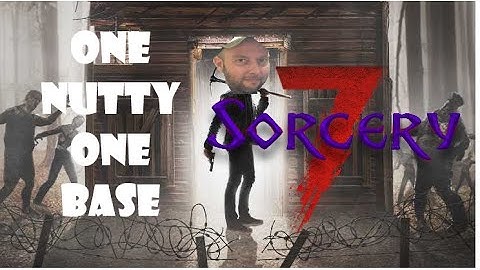 7 Days to Die Alpha 20 Sorcery Mod |  Day 1  |  Base Build