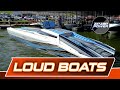 Loud boats  super cat fest docks  shootout pits