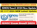 IGNOU 23 February 2024 Result Updated ? For All Student / IGNOU NEW LATEST UPDATE FOR ALL STUDENTS