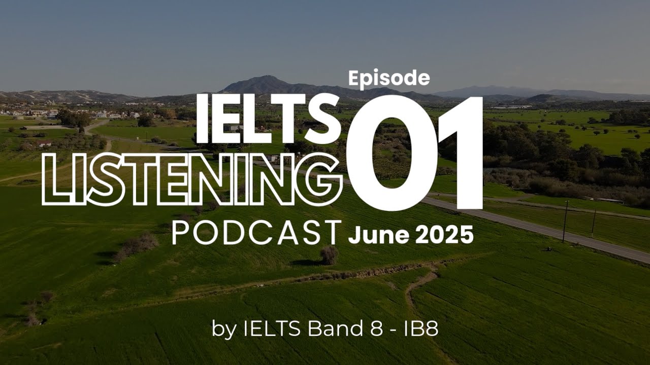IELTS Listening Podcast Tháng 6 Số 1 | Luyện Nghe tiếng Anh thụ động | IELTS Test & ASMR | #ib8