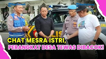 🔵 CEMBURU BUTA! SATPAM BACOK PERANGKAT DESA HINGGA TEWAS DI TUBAN