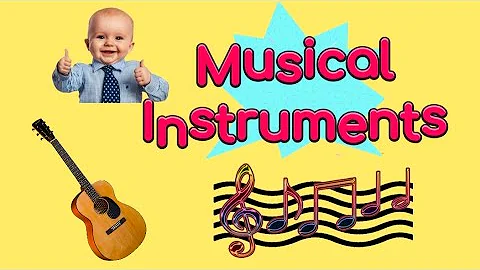 Musical Instruments | List Musical Instruments | Learn Musical Instruments for Kids | Vocabulary 