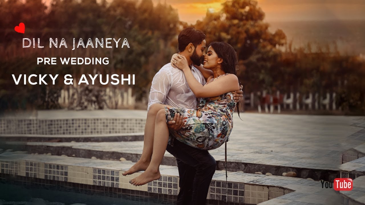 Dil Na Jaaneya | Pre Wedding Song 2021 | Vicky & Ayushi | AR Filmz Photography