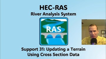 HEC RAS Support 31 - Updating a Terrain Using Cross Section Data