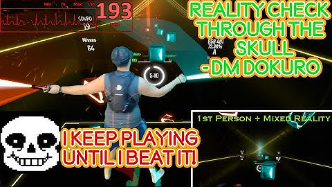 HARDEST SONG IN BEAT SABER? DM DOKURO Reality Check Through The Skull From EVERY ATTEMPT UNTIL I WIN