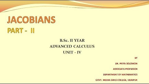 B.Sc. II Yr. (Maths) - Advanced Calculus - Jacobians - Part II