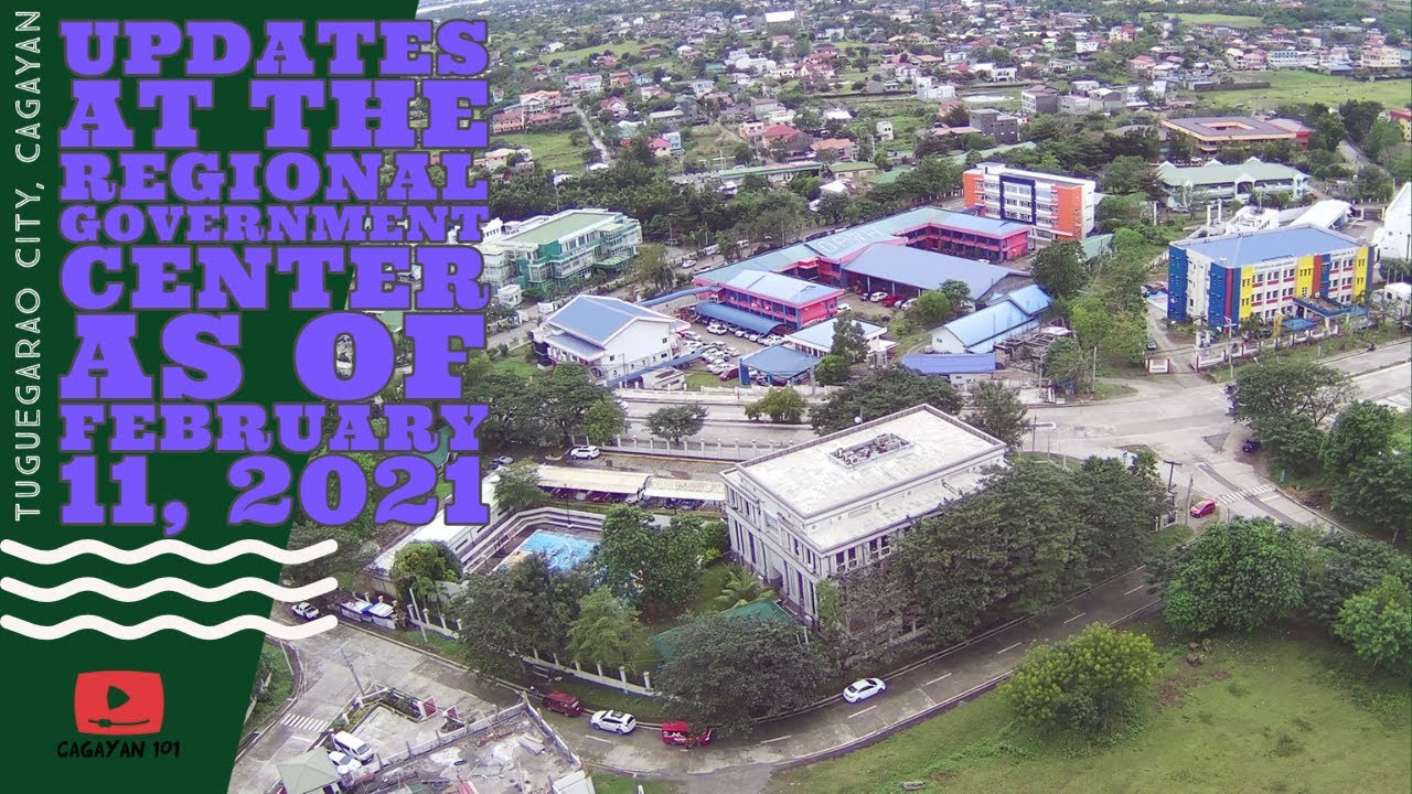 UPDATES at the REGIONAL GOVERNMENT CENTER, TUGUEGARAO CITY February