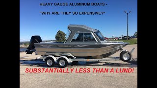 Why are Heavy Gauge Aluminum Boats so EXPENSIVE?!