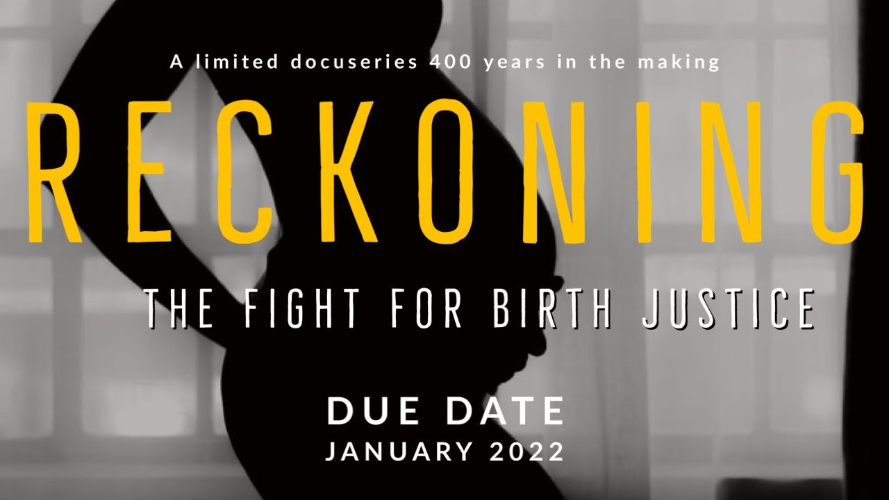 Reckoning: The Fight for Birth Justice (Trailer) content media