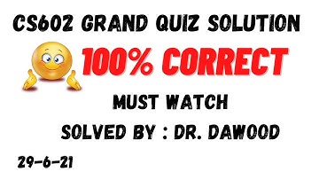CS602 Grand Quiz Solution Spring 2021 | Must Watch | 100% Correct