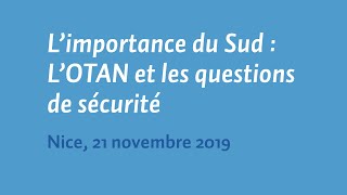 L'importance du Sud : L'OTAN et les questions de sécurité (français/English)