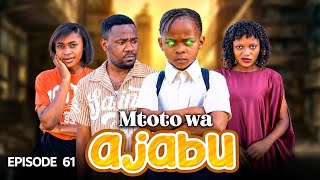 MTOTO WA AJABU Full Episode [ 61 ]