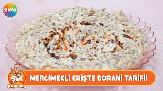 Mercimekli erişte borani tarifi! | Şef Kapımda Final Bölüm