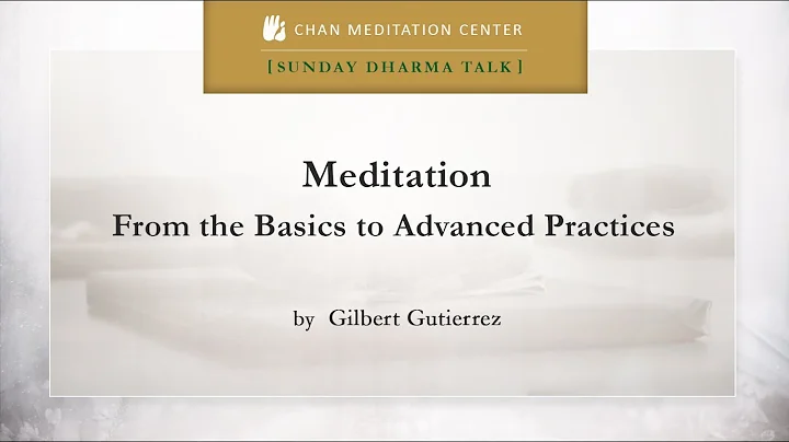 Meditation From the Basics to Advanced Practices -...