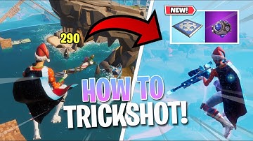 How To *TRICKSHOT* In SEASON 4 Of FORTNITE! (Trickshot Tutorial)