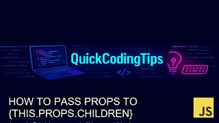 Javascript Tutorial: pass props to this.props.children Profile
