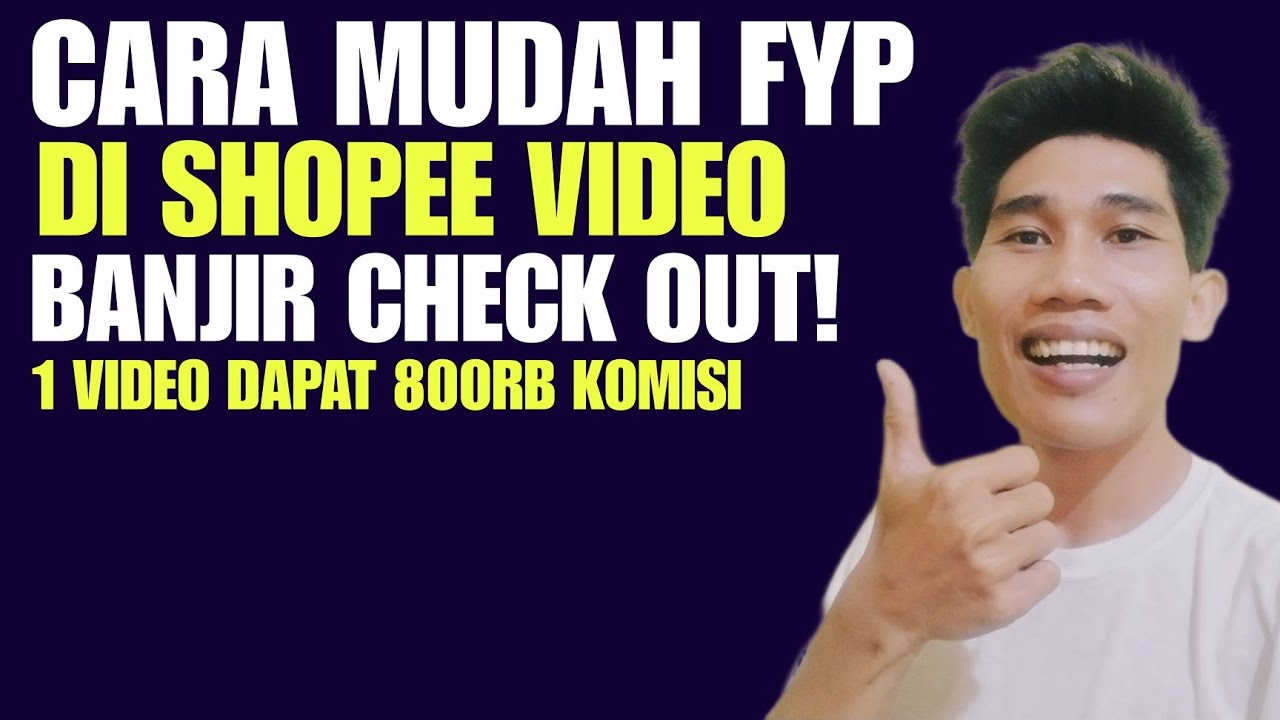 Cara Buat Shopee Video Yang Gampang FYP, Pasti Banjir Komisi !
