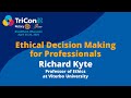 TriCon 2025 Workshop: Ethical Decision Making for Professionals