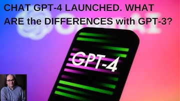 Chat GPT-4 launched. What are the main differences with GPT-3?