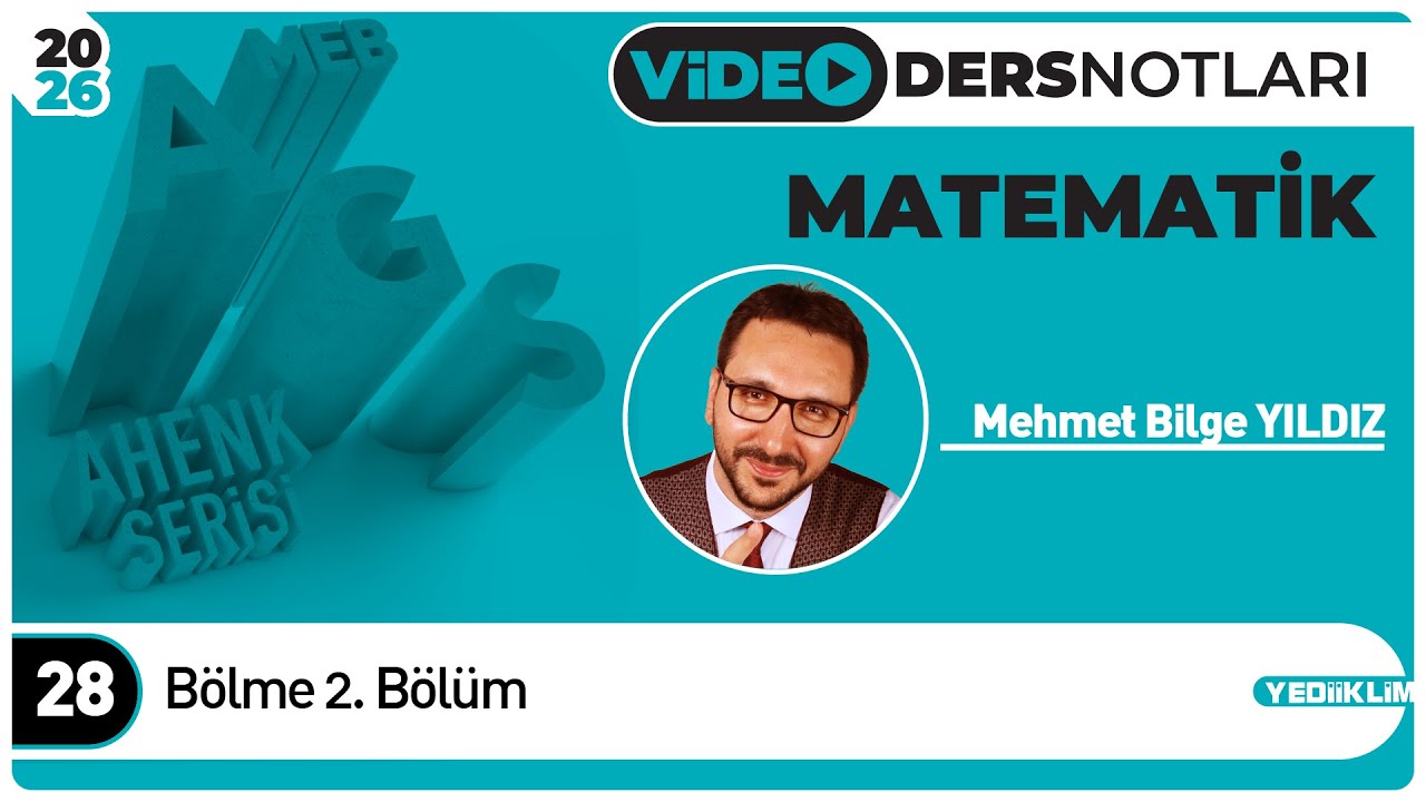 28 - Bölme 2. Bölüm - Mehmet Bilge YILDIZ