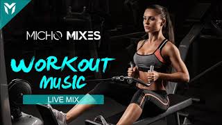 Best Workout Music 2019 💪 by Micho Mixes | Motivation Music & Fitness Mix 2019 | Best Gym EDM Songs