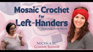 Left-Handed? Here's What You Need to Know About Mosaic Crochet