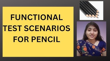 Test Scenarios for Pencil | Test Scenarios | RD Technical Learning