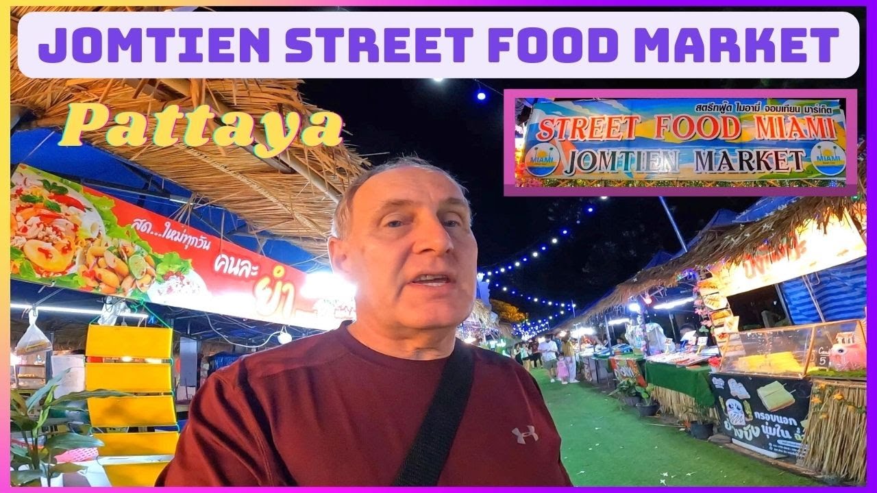 Jomtien Street Food Market - Pattaya Thailand