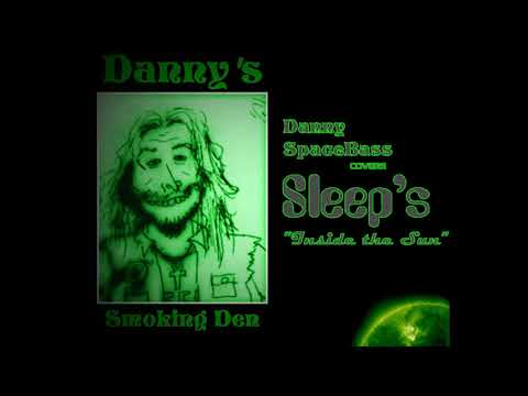 Danny SpaceBass - Inside the Sun (Sleep Cover)