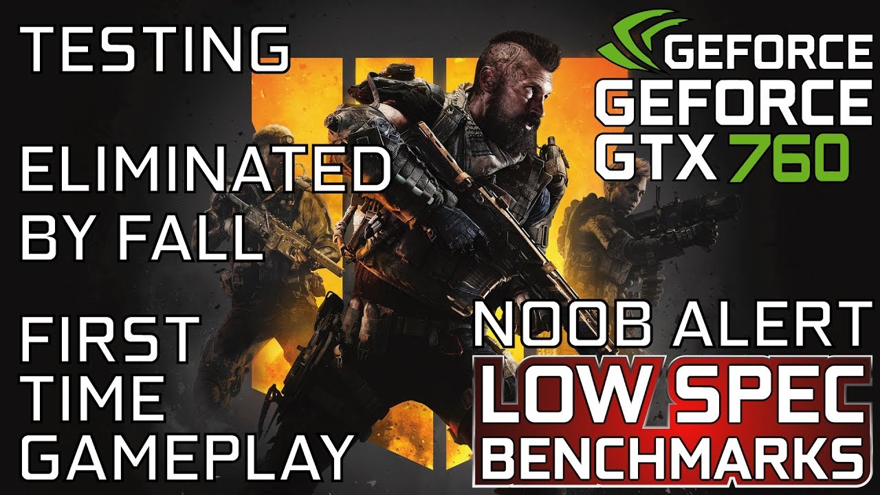 Call of Duty: Black Ops 4 Battle Royale on GTX 760 | Q9550 @3.4GHz | 8GB DDR2