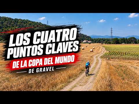 Los cuatro puntos claves de la Copa de mundo de Gravel