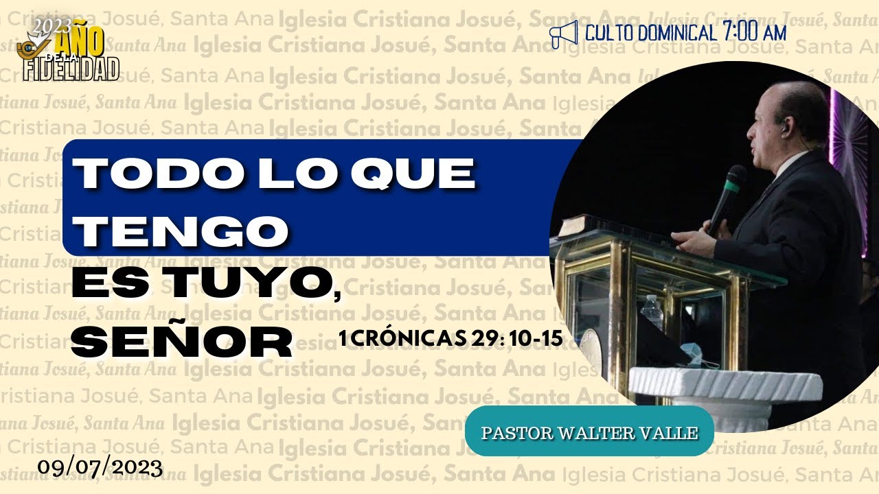 Todo lo que tengo, es tuyo Señor || Primer Servicio || Domingo 9 de