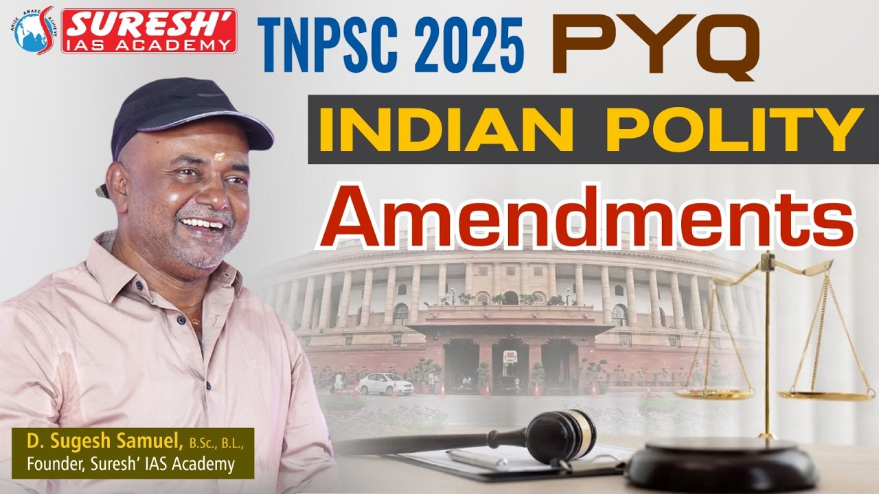 TNPSC PYQ 2025 | AMENDMENTS | INDIAN POLITY | Mr. D. Sugesh Samuel | Suresh IAS Academy