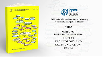 MMPC 007  Unit-13: Technology and Communication Part-2