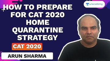 How to Prepare for CAT 2021 | Home Quarantine Strategy | Lesson 1 by Arun Sharma