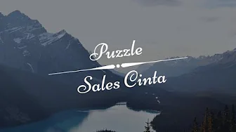 Puzzle - Sales Cinta (Unofficial Lirik Video) Puzzle - Sales Cinta (Unofficial Lirik Video)