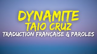 Taio Cruz - Dynamite - Traduction Française & Paroles
