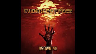 Evidence of Fear - Drowning (2024)