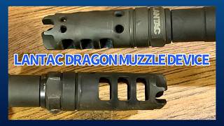 Taking A Look At the Lantac Dragon Muzzle Brake In Action