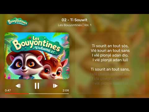 02 - Ti Souwit (Lyrics video/Paroles) | Les Bouyontines | Caribbean Nursery Rhymes + Kids songs