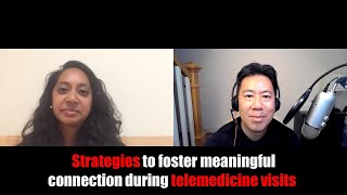 Strategies to foster meaningful connection during telemedicine visits