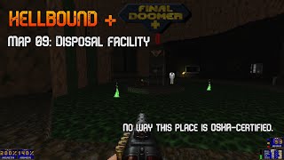 GZDoom | Hellbound + Final Doomer | Map 09: Disposal facility
